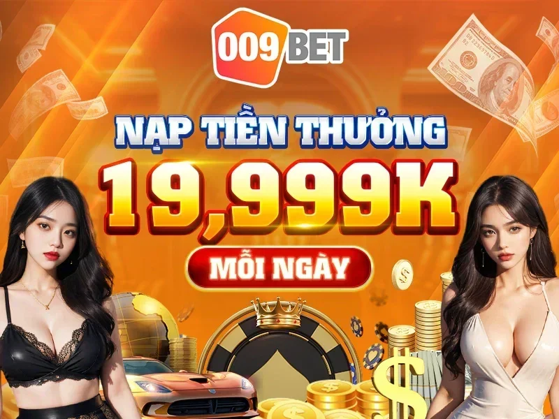 Chương trình khuyến mãi nổi bật của 009 casino.